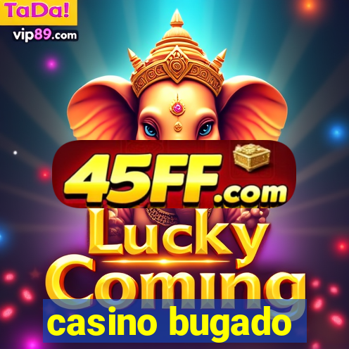 casino bugado